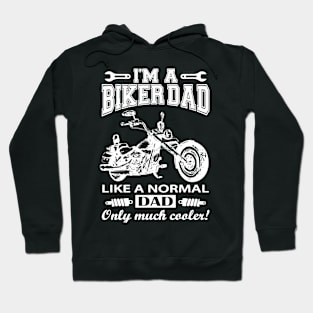 Biker Dad Gift, Just Like A Dad, But Cooler Hoodie